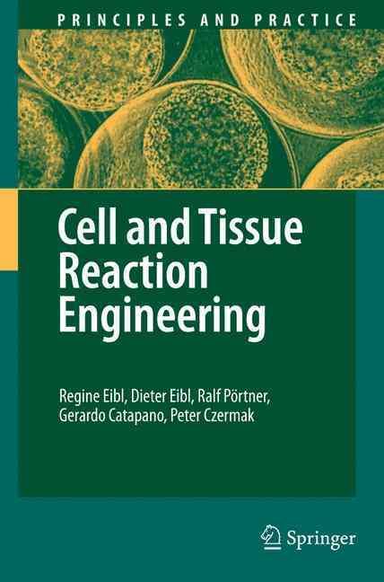Cell and Tissue Reaction Engineering 9783642018749 (Paperback)