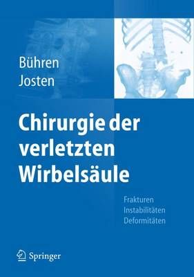 Chirurgie Der Verletzten Wirbelsäule 9783642022074 (Hardback)