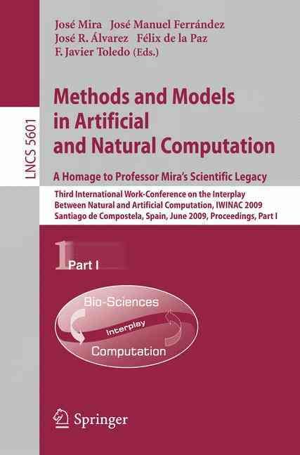 Methods and Models in Artificial and Natural Computation. A Homage to Professor Mira's Scientific Legacy Theoretical Computer Science and ...