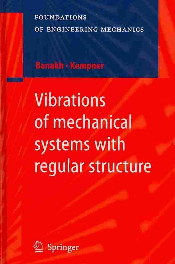 Vibrations of Mechanical Systems With Regular Structure 9783642031250