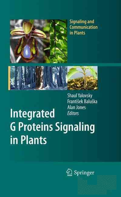 Integrated G Proteins Signaling in Plants 9783642035234 (Hardback)