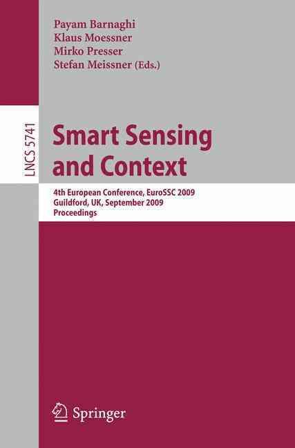 Smart Sensing and Context By EuroSSC 2009, Payam Barnaghi (Paperback)
