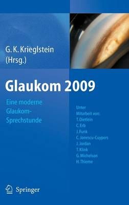 Glaukom 2009 By Günter K. Krieglstein (editor) 9783642050558
