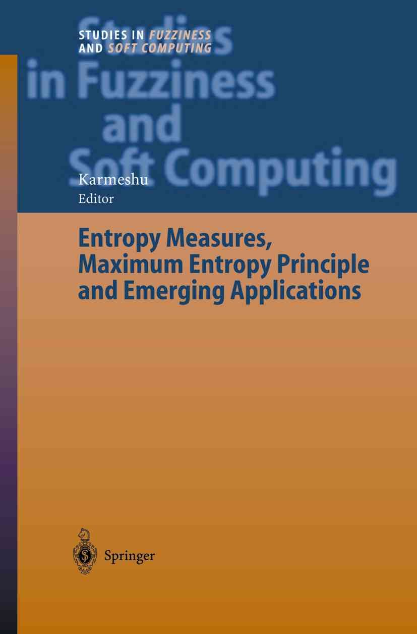 Entropy Measures, Maximum Entropy Principle and Emerging Applications