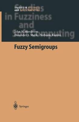 Fuzzy Semigroups By Mordeson, John N. 9783642057069 (Paperback)