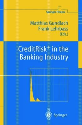 CreditRisk+ in the Banking Industry 9783642058547 (Paperback)