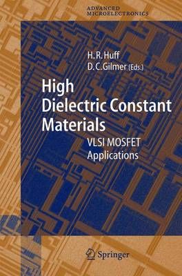 High Dielectric Constant Materials 9783642059216 (Paperback)