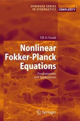 Nonlinear Fokker-Planck Equations : Fundamentals and Applications