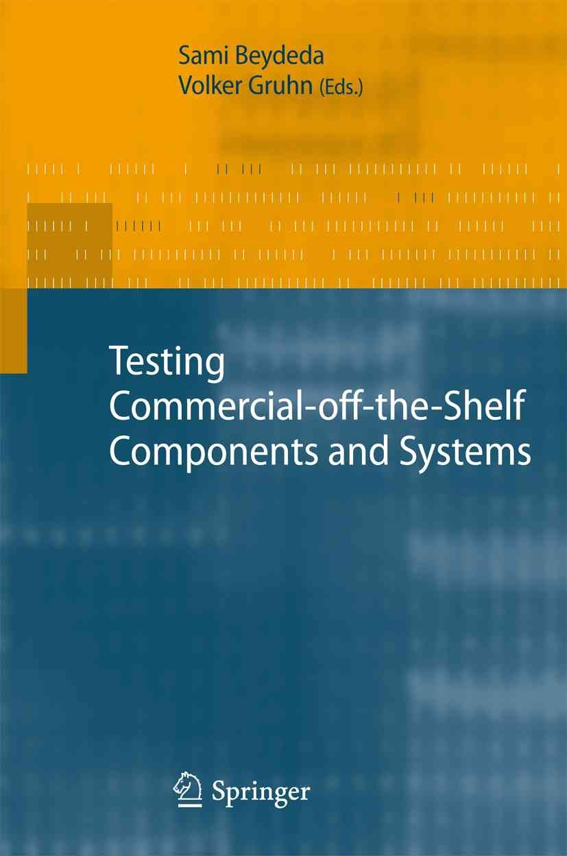 Testing Commercial-Off-the-Shelf Components and Systems 9783642060090