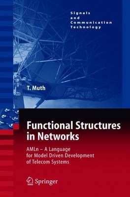 Functional Structures in Networks By Thomas G. Muth 9783642061417