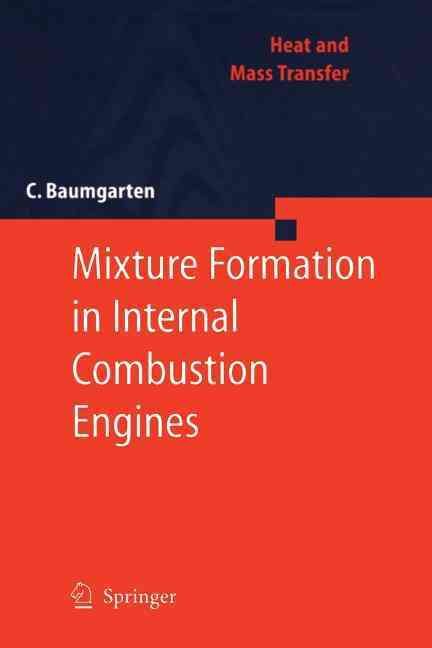 Mixture Formation in Internal Combustion Engines By Carsten Baumgarten