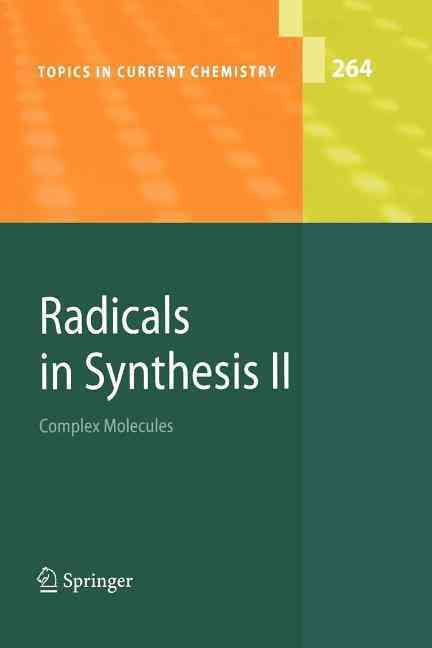 Radicals in Synthesis II By Andreas Gansäuer (editor) 9783642068409