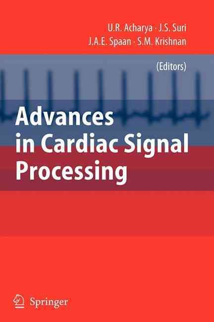 Advances in Cardiac Signal Processing 9783642071744 (Paperback)