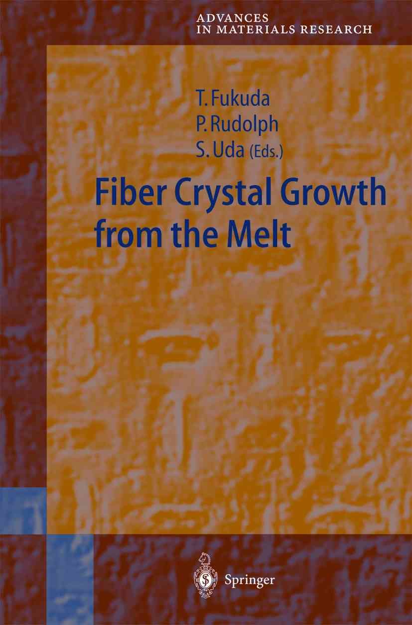 Fiber Crystal Growth from the Melt 9783642073649 (Paperback)