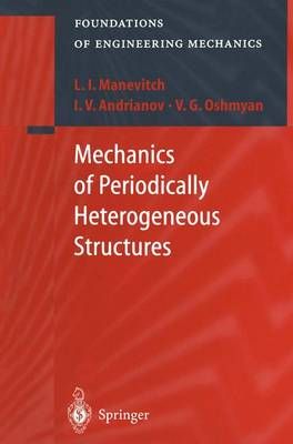 Mechanics of Periodically Heterogeneous Structures 9783642074899