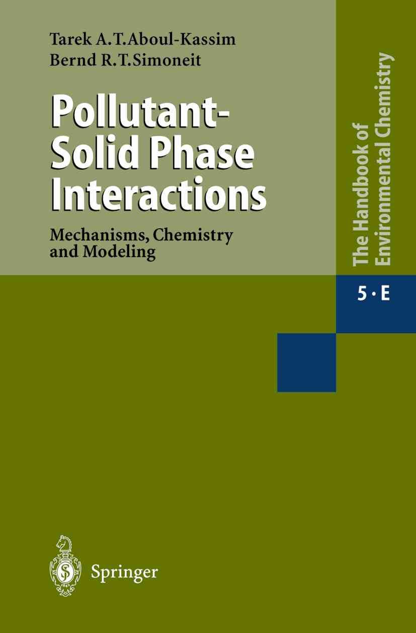 Pollutant-Solid Phase Interactions By Tarek A. T. Aboul-Kassim