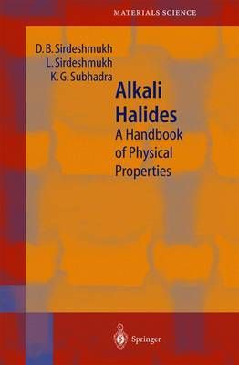 Alkali Halides By D.B. Sirdeshmukh, L. Sirdeshmukh, K.G. Subhadra