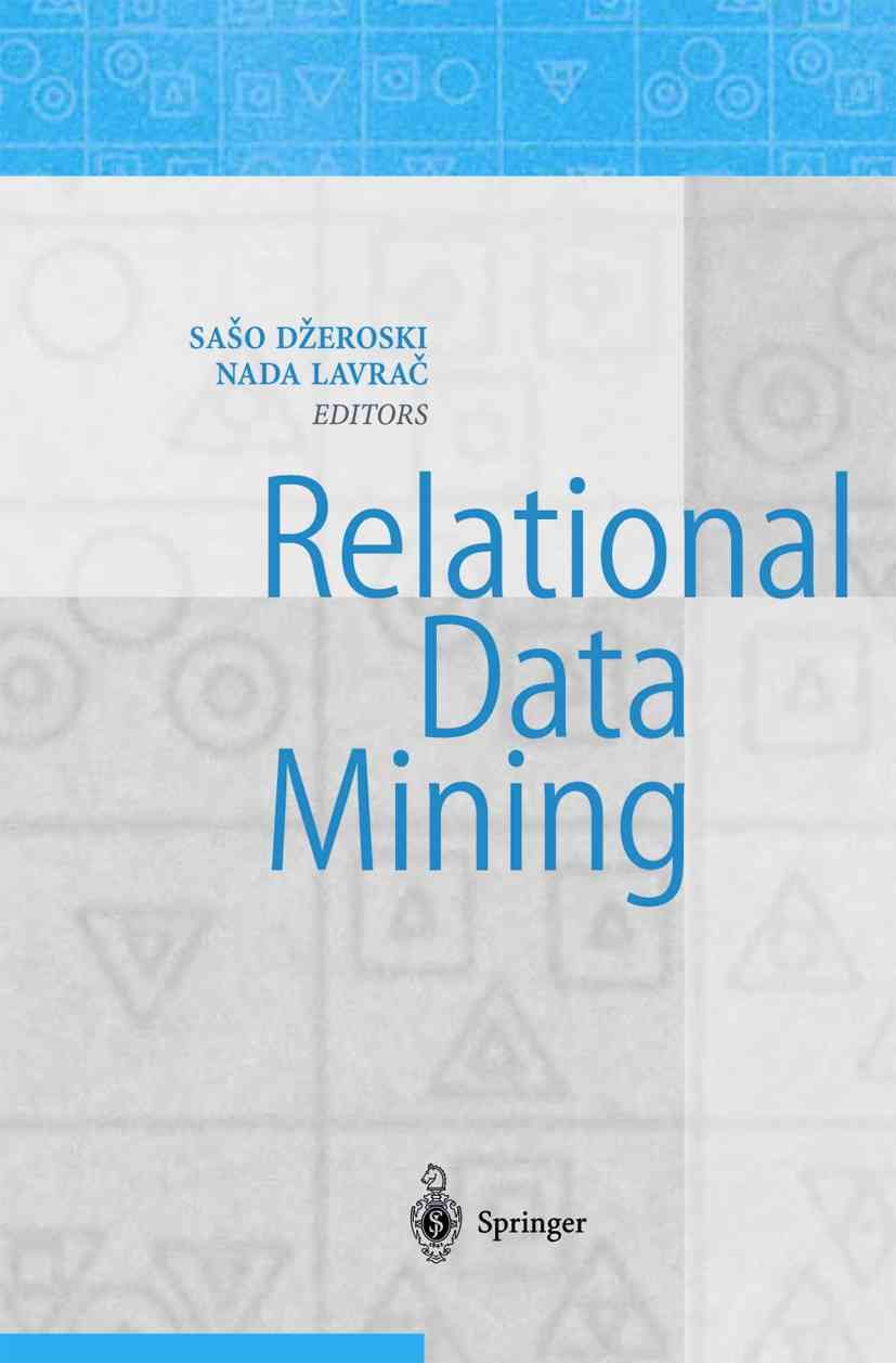 Relational Data Mining By Saso Dzeroski, Nada Lavrac 9783642076046