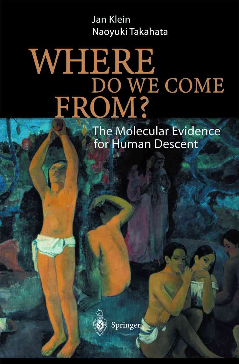 Where Do We Come From? By Jan Klein, Naoyuki Takahata 9783642076459
