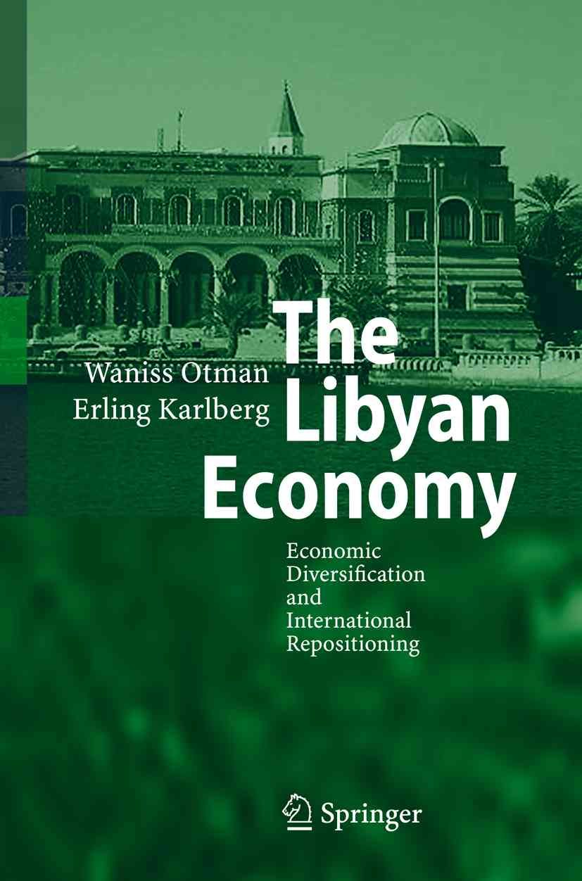 The Libyan Economy By Waniss Otman, Erling Karlberg 9783642079818