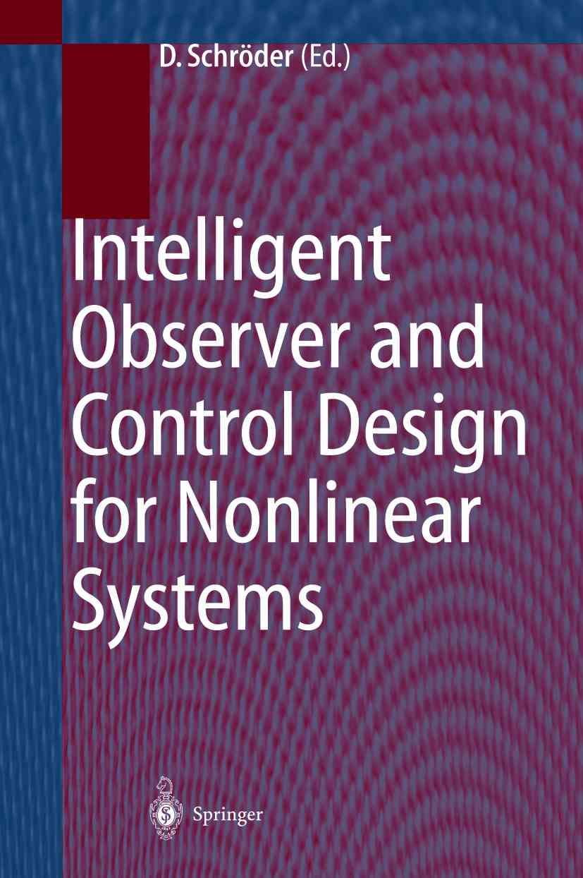 Intelligent Observer and Control Design for Nonlinear Systems