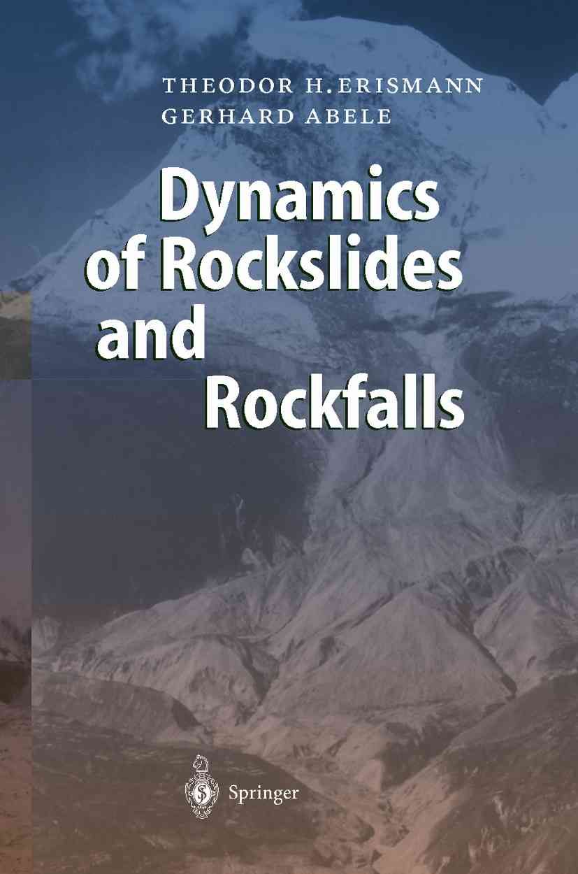 Dynamics of Rockslides and Rockfalls 9783642086533 (Paperback)