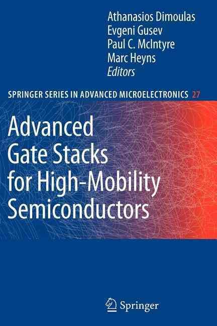 Advanced Gate Stacks for High-Mobility Semiconductors 9783642090714