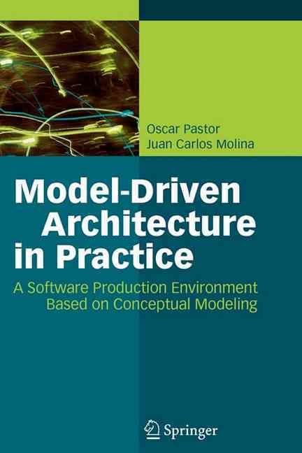Model-Driven Architecture in Practice 9783642090943 (Paperback)