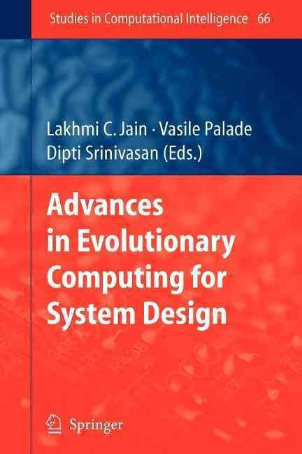Advances in Evolutionary Computing for System Design By Palade, Vasile