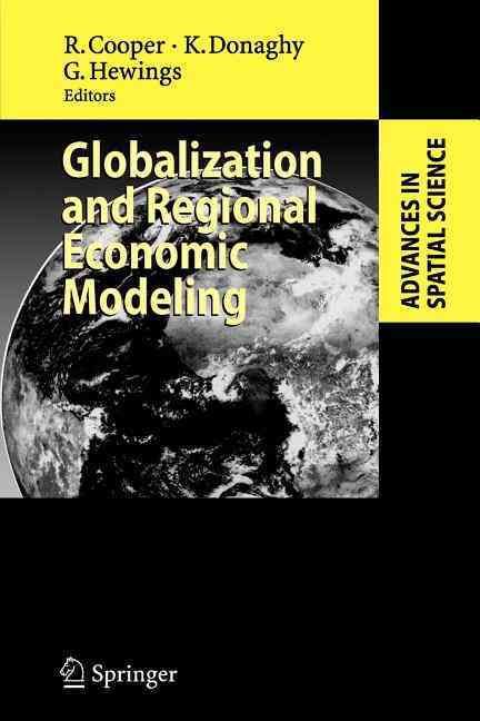 Globalization and Regional Economic Modeling 9783642091513 (Paperback)