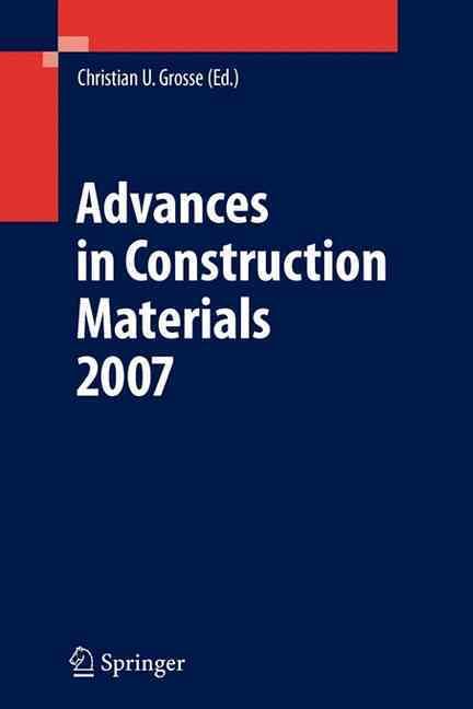 Advances in Construction Materials 2007 9783642091537 (Paperback)