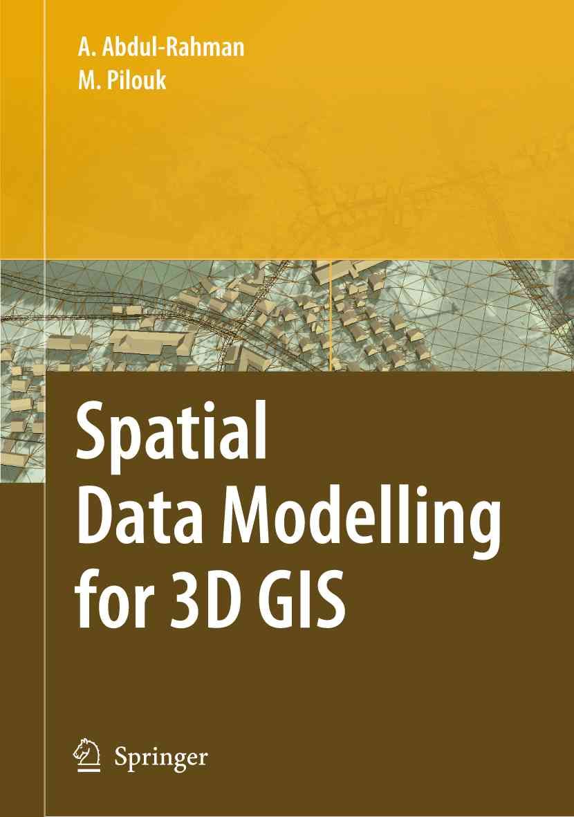 Spatial Data Modelling for 3D GIS 9783642093494 (Paperback)