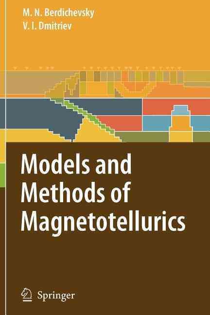 Models and Methods of Magnetotellurics 9783642096587 (Paperback)