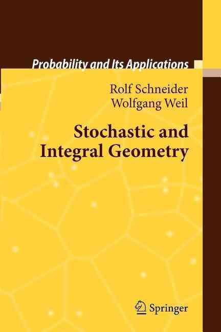 Stochastic and Integral Geometry By Schneider, Rolf 9783642097669