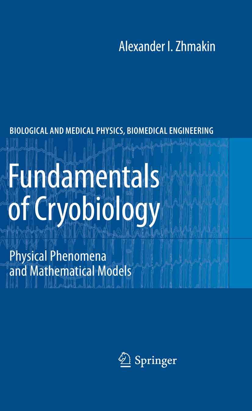 Fundamentals of Cryobiology By Alexander I. Zhmakin 9783642100215