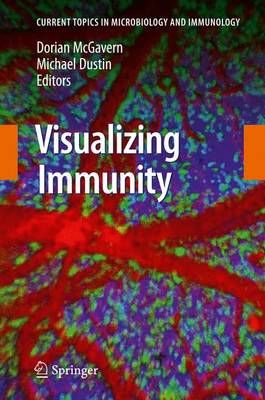 Visualizing Immunity 9783642101014 (Paperback)