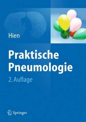 Praktische Pneumologie By Peter Hien 9783642102073 (Hardback)