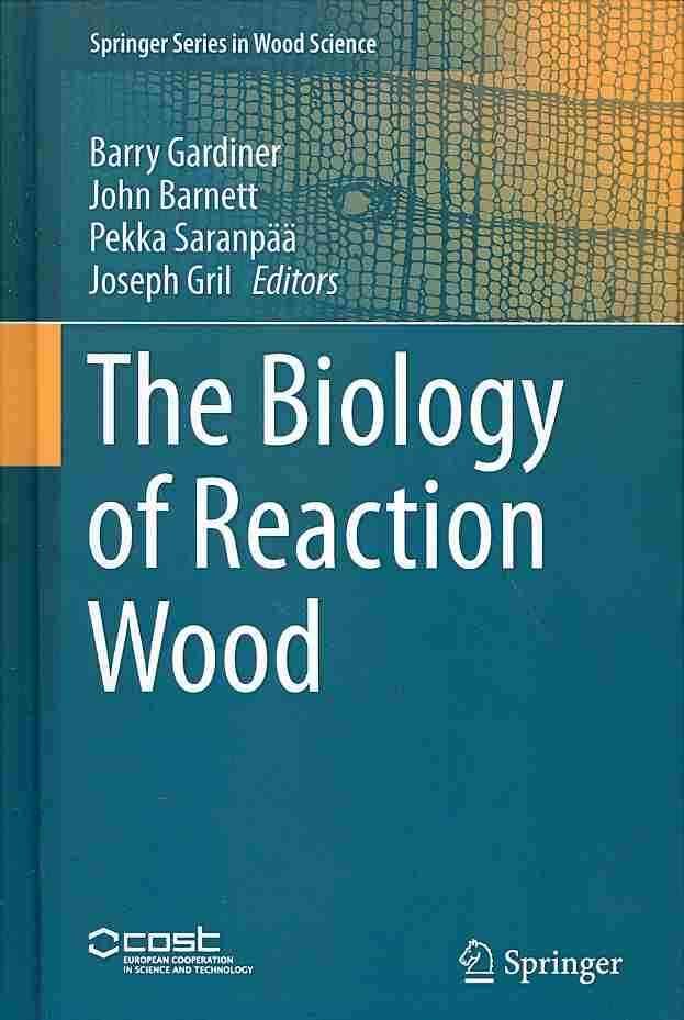 The Biology of Reaction Wood By Gardiner, Barry 9783642108136