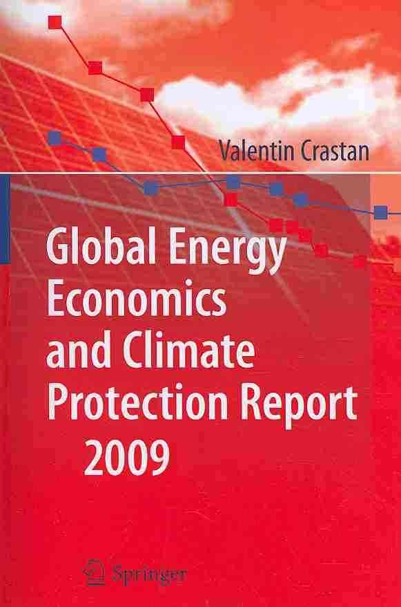 Global Energy Economics and Climate Protection Report 2009 (Paperback)