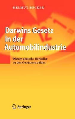 Darwins Gesetz in der Automobilindustrie : Warum deutsche Hersteller zu den Gewinnern zählen