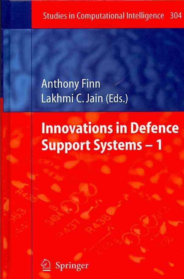 Innovations in Defence Support Systems - 1 By Anthony Finn (editor)
