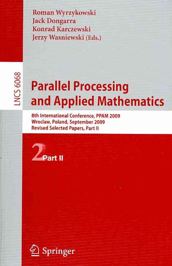 Parallel Processing and Applied Mathematics, Part II Theoretical Computer Science and General Issues