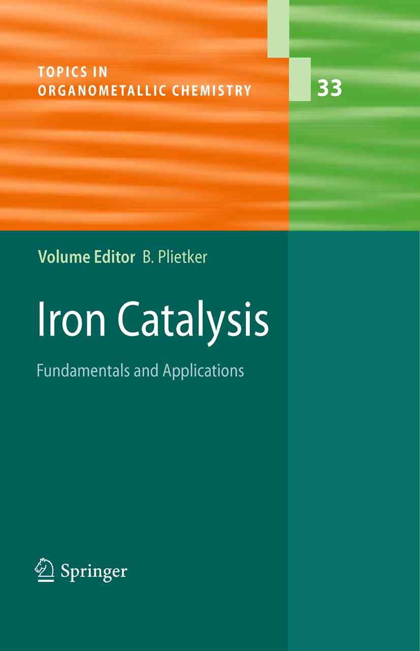 Iron Catalysis By Bernd Plietker, Matthias Beller 9783642146695