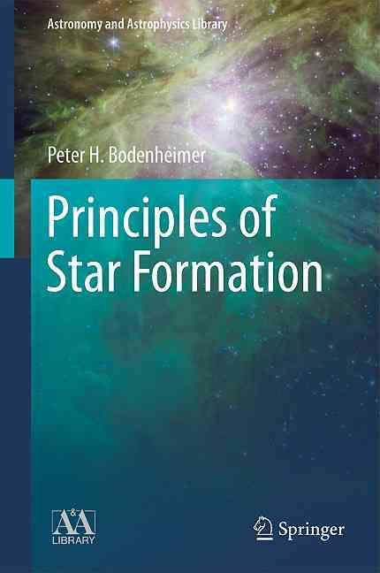 Principles of Star Formation By Peter Bodenheimer 9783642150623