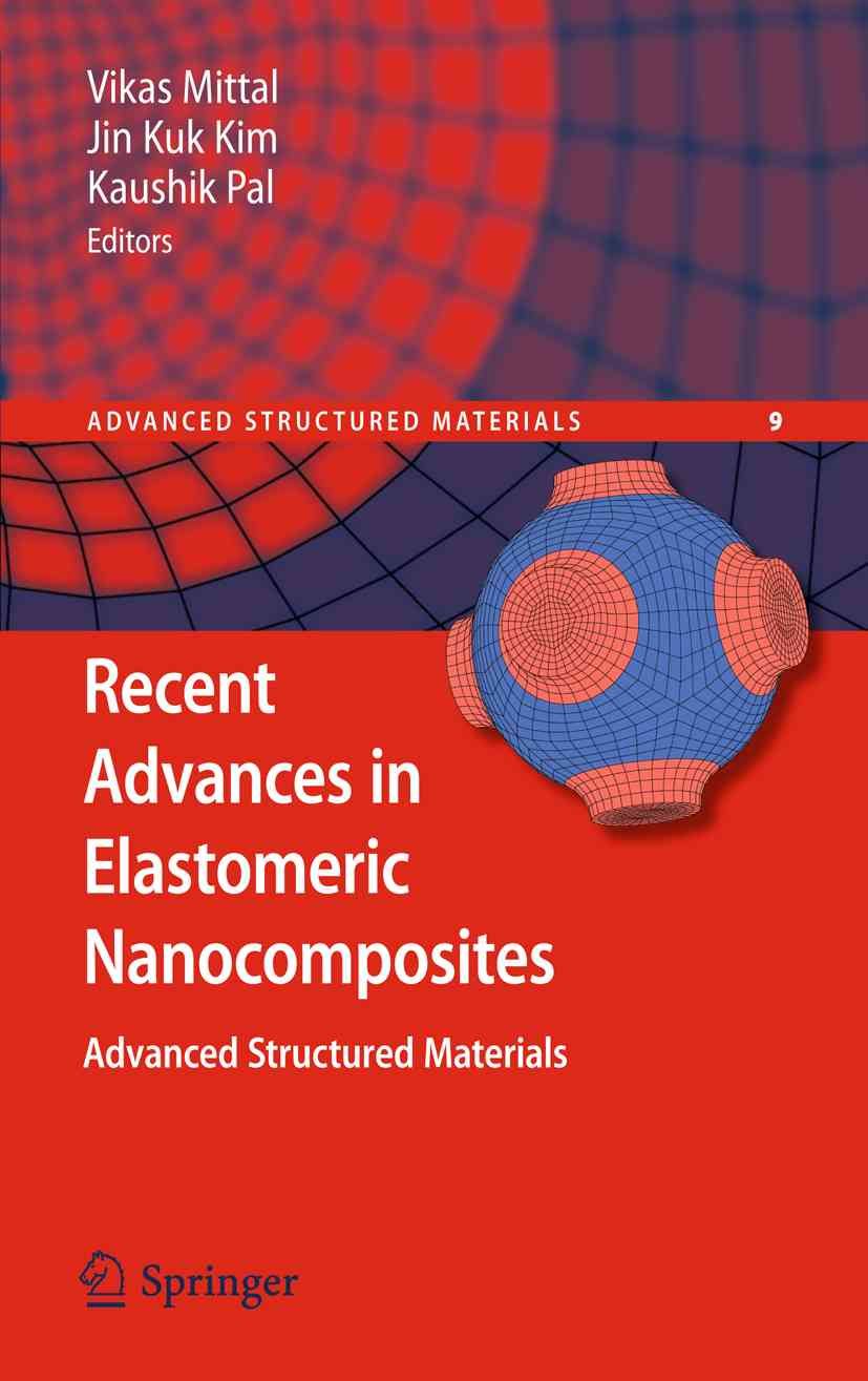 Recent Advances in Elastomeric Nanocomposites 9783642157868 (Hardback)