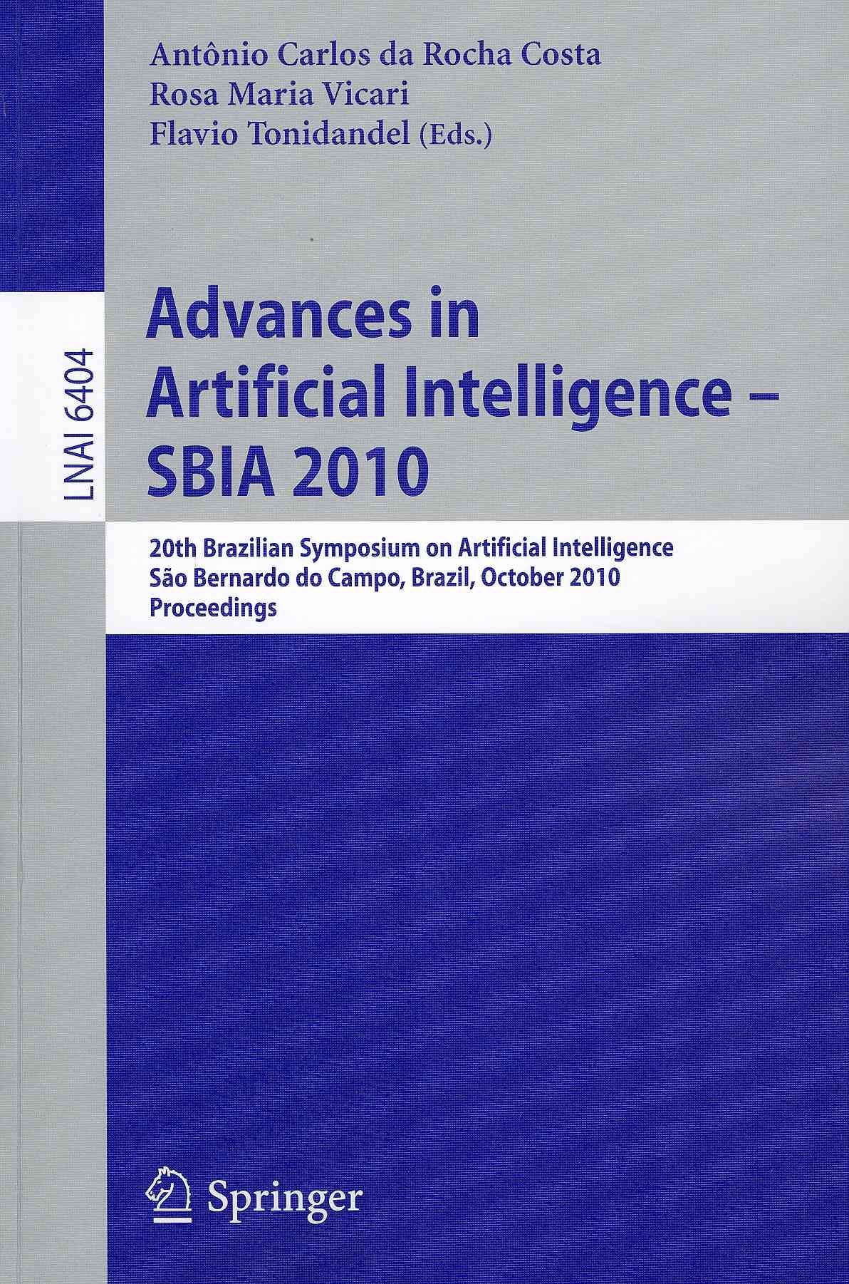 Advances in Artificial Intelligence -- SBIA 2010 Lecture Notes in Artificial Intelligence