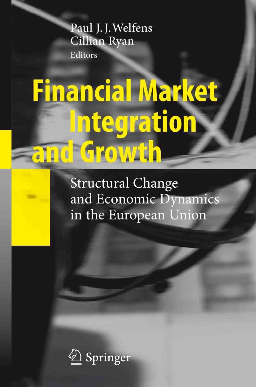 Financial Market Integration and Growth 9783642162732 (Hardback)