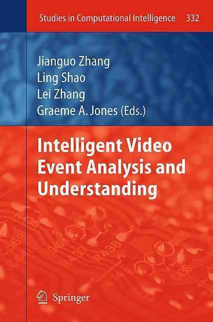 Intelligent Video Event Analysis and Understanding 9783642175534
