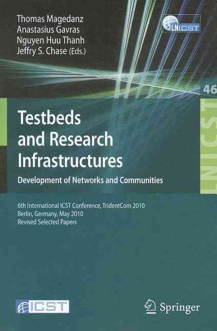 Testbeds and Research Infrastructures, Development of Networks and Communities