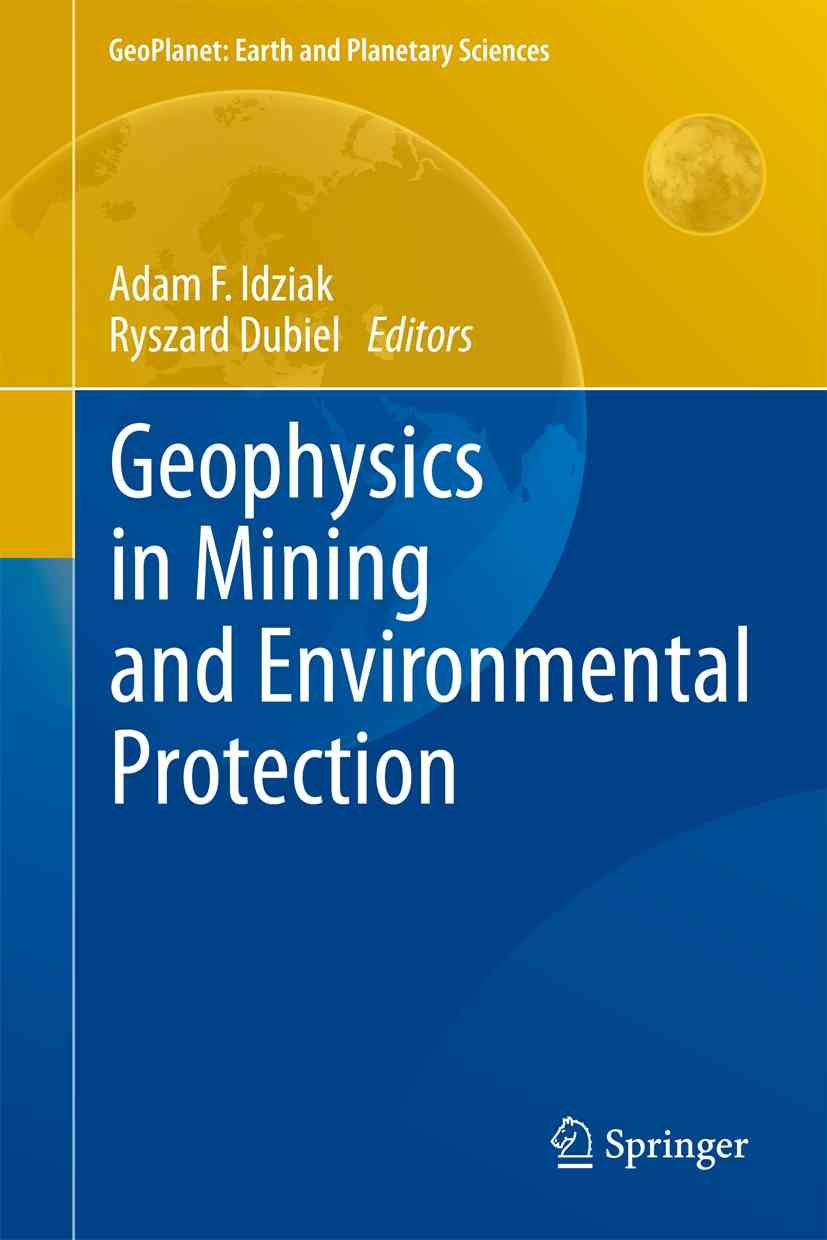 Geophysics in Mining and Environmental Protection 9783642190964